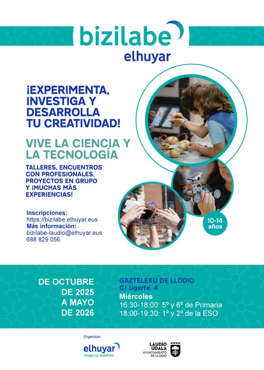 Bizilabe de Llodio: programa anual ¡Inventa y experimenta en Bizilabe! Bizilabe de Llodio: programa anual ¡Inventa y experimenta en Bizilabe!